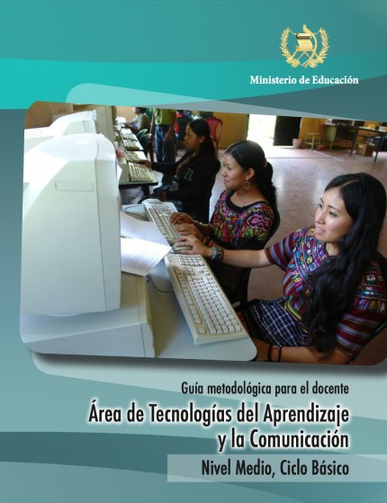 Archivo:Guía metodológica para el docente - Tecnologías del Aprendizaje y la Comunicación - carátula.jpg