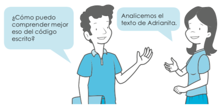 ¿Cómo puedo comprender mejor eso del código escrito? Analicemos el texto de Adrianita.
