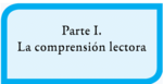 Parte 1. La comprensión lectora